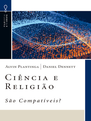 cover image of Ciência e Religião – São Compatíveis?